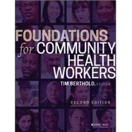 Foundations for Community Health Workers by Berthold, Timothy, 9781119060819