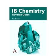 Ib Chemistry Revision Guide by Dexter, Ray, 9781785270819