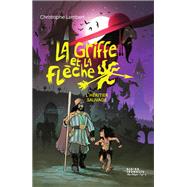 La Griffe et la flche, tome 1 - L'hritier sauvage by Christophe Lambert, 9782278120819