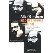 Spontaneous Mind by Ginsberg, Allen, 9780060930820