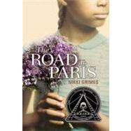 The Road to Paris by Grimes, Nikki, 9780142410820