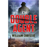 The Double Agent by Christie, William, 9781250080820