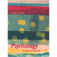 Psychology A Concise Introduction by Griggs, Richard A., 9781429200820