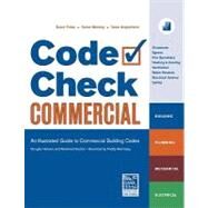Code Check Commercial : An Illustrated Guide to Commercial Building Codes by Hansen, Douglas, 9781600850820