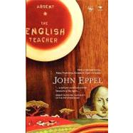 Absent. the English Teacher by Eppel, John, 9781779220820