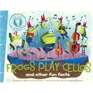Frogs Play Cellos by DiSiena, Laura Lyn; Eliot, Hannah, 9780606360821