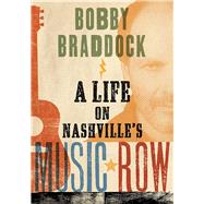 Bobby Braddock by Braddock, Bobby, 9780826520821