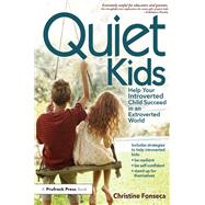 Quiet Kids by Fonseca, Christine, 9781618210821