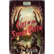 Cult of the Spider Queen by S A Sidor, 9781839080821