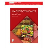 Macroeconomics [Rental Edition] by Parkin, Michael, 9780137470822