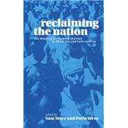 Reclaiming the Nation The Return of the National Question in Africa, Asia and Latin America by Moyo, Sam; Yeros, Paris, 9780745330822