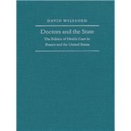 Doctors and the State by Wilsford, David, 9780822310822