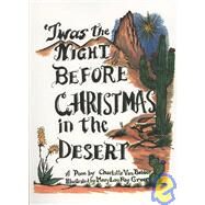 Twas the Night Before Christmas in the Desert by Van Bebber, Charlotte; Geer, Mary Lou Ray, 9781419690822