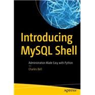 Introducing Mysql Shell by Bell, Charles, 9781484250822