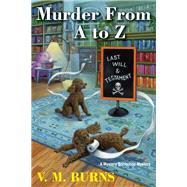Murder from A to Z by V.M. Burns, 9781496750822