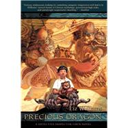 Precious Dragon by Williams, Liz, 9781597800822