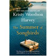 The Summer of Songbirds by Woodson Harvey, Kristy, 9781668010822