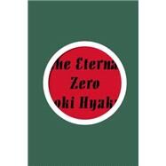 The Eternal Zero by HYAKUTA, NAOKI, 9781939130822