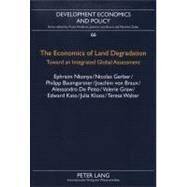 The Economics of Land Degradation by Nkonya, Ephraim; Gerber, Nicolas; Baumgartner, Philipp; Von Braun, Joachim; De Pinto, Alessandro, 9783631630822