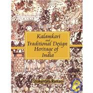Kalamkari and Traditional Design Heritage of India by Ramani, Shakuntala, 9788183280822