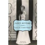 Love in a Cold Climate by Mitford, Nancy, 9780307740823
