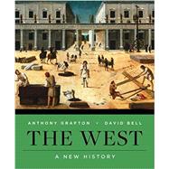 The West A New History with Ebook, InQuizitive, History Skills Tutorials, and Student Site by Bell, David A.; Grafton, Anthony, 9780393640823