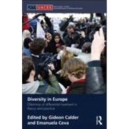 Diversity in Europe: Dilemnas of differential treatment in theory and practice by Calder; Gideon, 9780415580823