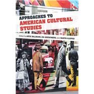 Approaches to American Cultural Studies by Dallmann; Antje, 9780415720823