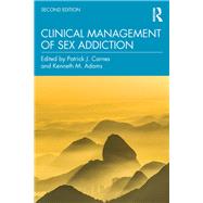 Clinical Management of Sex Addiction by Carnes; Patrick, 9781138800823