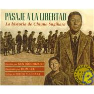 Pasaje a La Libertad / Passage to Freedom by Mochizuki, Ken, 9781880000823