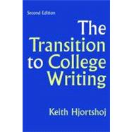 The Transition to College Writing by Hjortshoj, Keith, 9780312440824