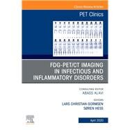 Fdg-pet/Ct Imaging in Infectious and Inflammatory Disorders, an Issue of Pet Clinics by Hess, Sren; Gormsen, Lars Christian, 9780323710824