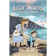 Aggie Morton, Mystery Queen: The Seaside Corpse by Jocelyn, Marthe, 9780735270824