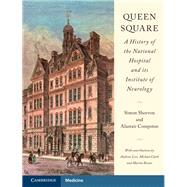 Queen Square by Shorvon, Simon; Compston, Alastair; Lees, Andrew (CON); Clark, Michael (CON); Rossor, Martin (CON), 9781107100824