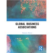 Global Business Associations by Ronit; Karsten, 9781138960824