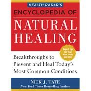 Health Radar's Encyclopedia of Natural Healing by Tate, Nick, 9781630060824