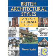 British Architectural Styles by Yorke, Trevor, 9781846740824
