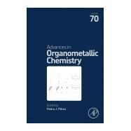 Advances in Organometallic Chemistry by Prez, Pedro J., 9780128150825