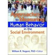 Approaches to Measuring Human Behavior in the Social Environment by Feit; Marvin D, 9780789030825