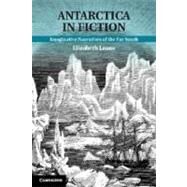 Antarctica in Fiction by Leane, Elizabeth, 9781107020825