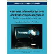 Consumer Information Systems and Relationship Management by Lin, Angela; Foster, Jonathan; Scifleet, Paul, 9781466640825