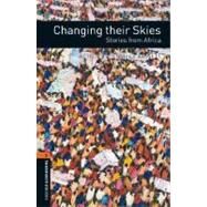 Oxford Bookworms Library: Changing their Skies: Stories from Africa Level 2: 700-Word Vocabulary by Basset, Jennifer, 9780194790826