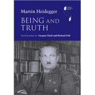 Being and Truth by Heidegger, Martin; Fried, Gregory; Polt, Richard, 9780253020826