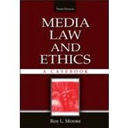 Media Law and Ethics: A Casebook by Moore; Roy L., 9780805850826