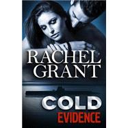 Cold Evidence by Grant, Rachel, 9781523290826