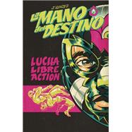 La Mano Del Destino by J. Gonzo, 9781534320826