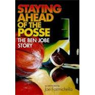 Staying Ahead of the Posse by Formichella, Joe, 9781579660826