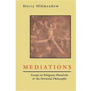 Mediations by Oldmeadow, Harry, 9781597310826