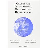 Global and International Organization Development by Sorensen, Peter; Head, Thomas C.; Yaeger, Therese F., 9781609040826