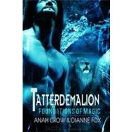Tatterdemalion by Crow, Anah; Fox, Dianne, 9781609280826